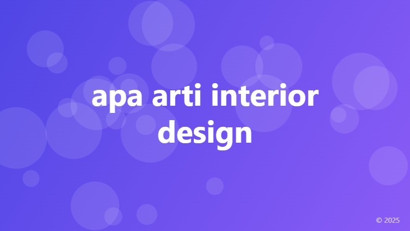 apa arti interior design