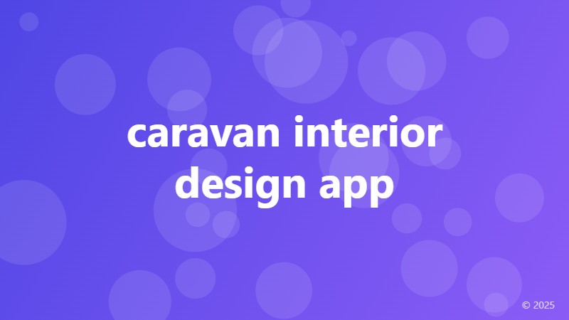 caravan interior design app