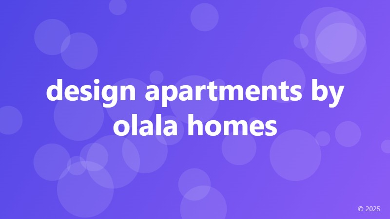 design apartments by olala homes