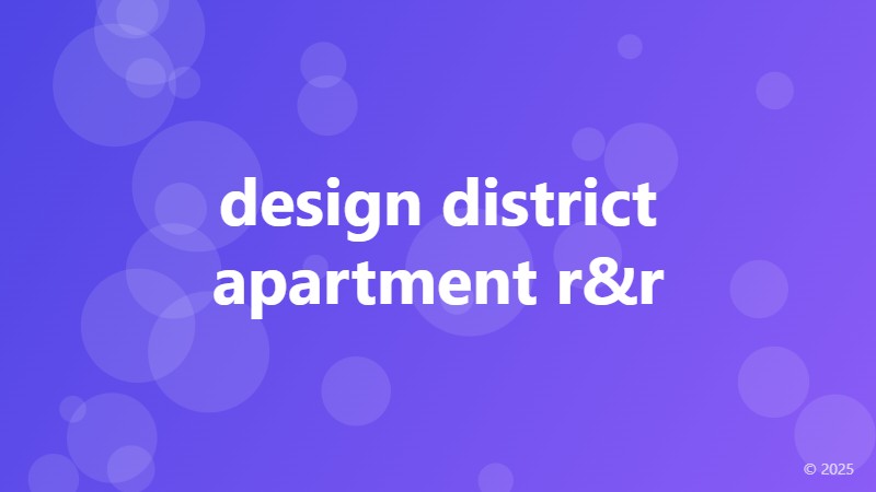 design district apartment r&r