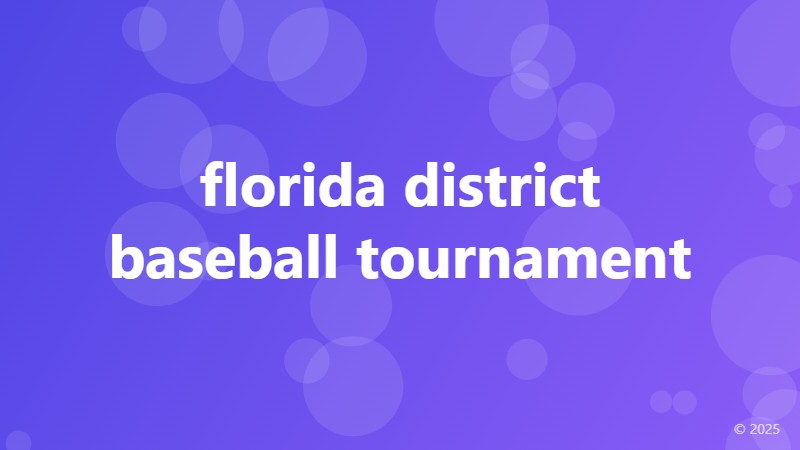 florida district baseball tournament