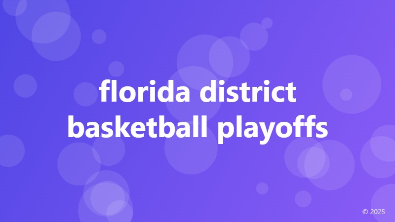 florida district basketball playoffs