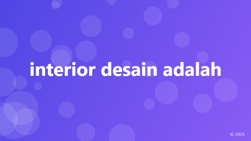interior desain adalah