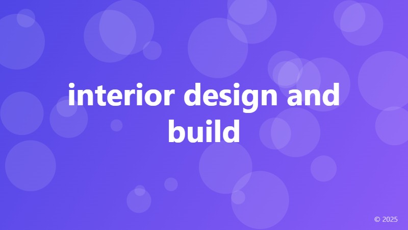 interior design and build