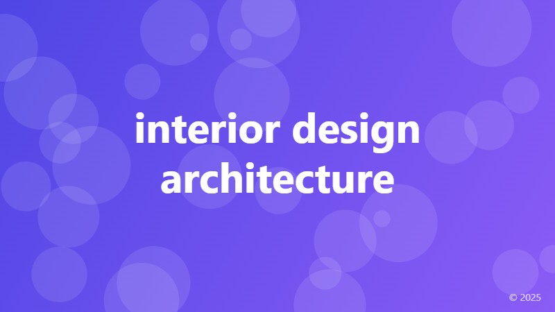 interior design architecture