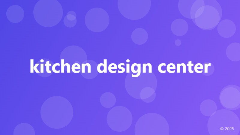 kitchen design center