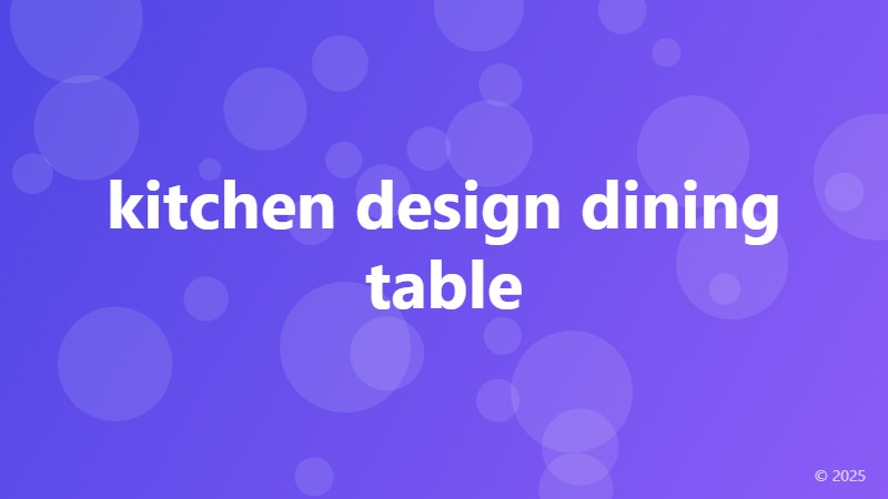 kitchen design dining table