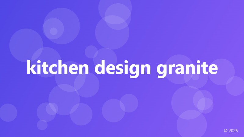 kitchen design granite