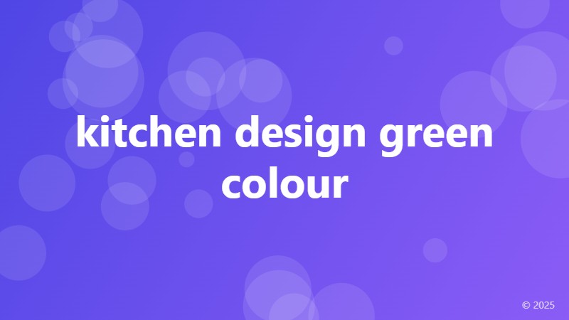 kitchen design green colour