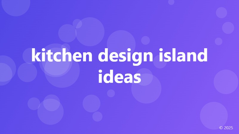 kitchen design island ideas