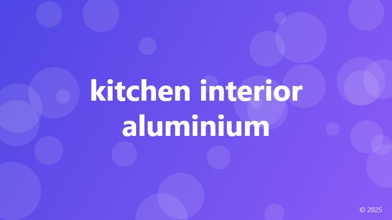 kitchen interior aluminium