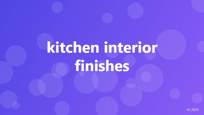 kitchen interior finishes