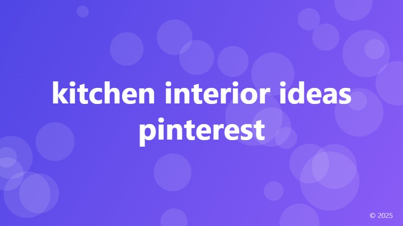 kitchen interior ideas pinterest