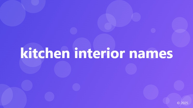 kitchen interior names