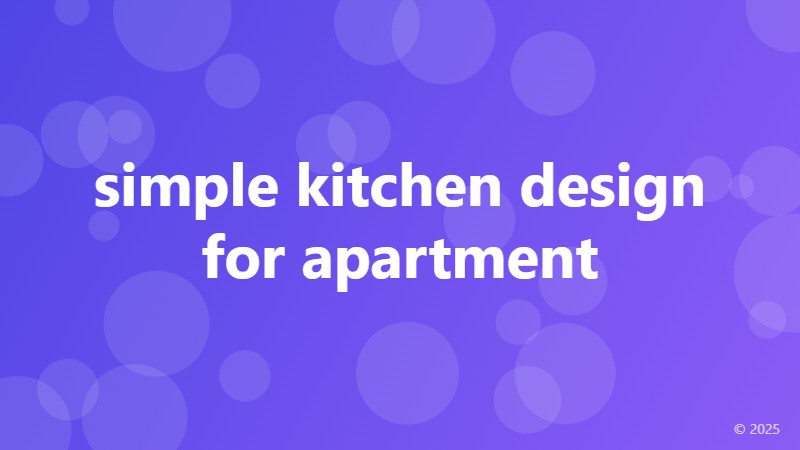 simple kitchen design for apartment